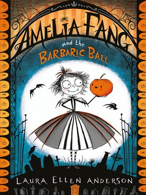 cover image of Amelia Fang and the Barbaric Ball